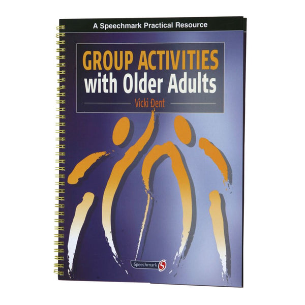 Speechmark Group Activities with Older Adults Group Activities With Older Adults - 82088