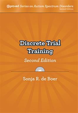 Discrete Trial Training, Second Edition Sonja R. de Boer