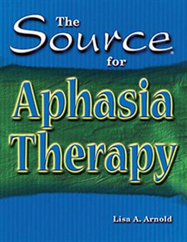 The Source for Aphasia Therapy Lisa Arnold